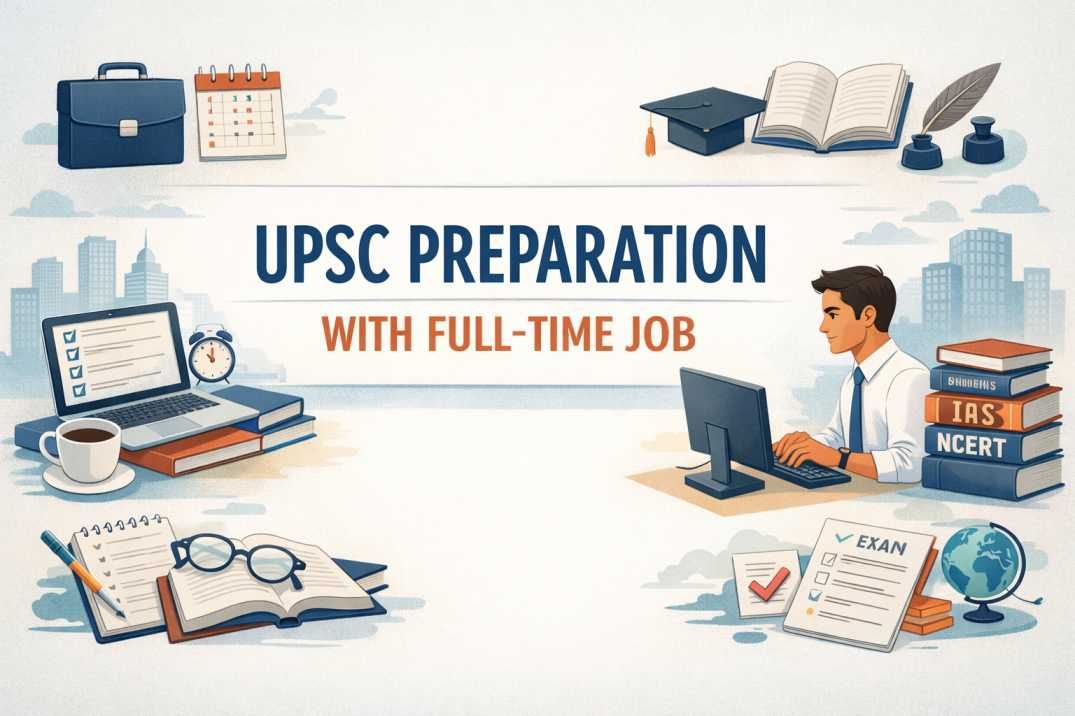 UPSC Preparation Strategy for Working Professionals