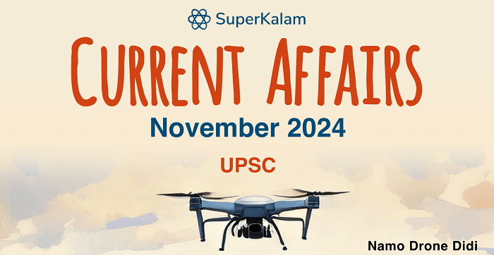 November 2024 Current Affairs Magazine for UPSC – SuperKalam | Download ...