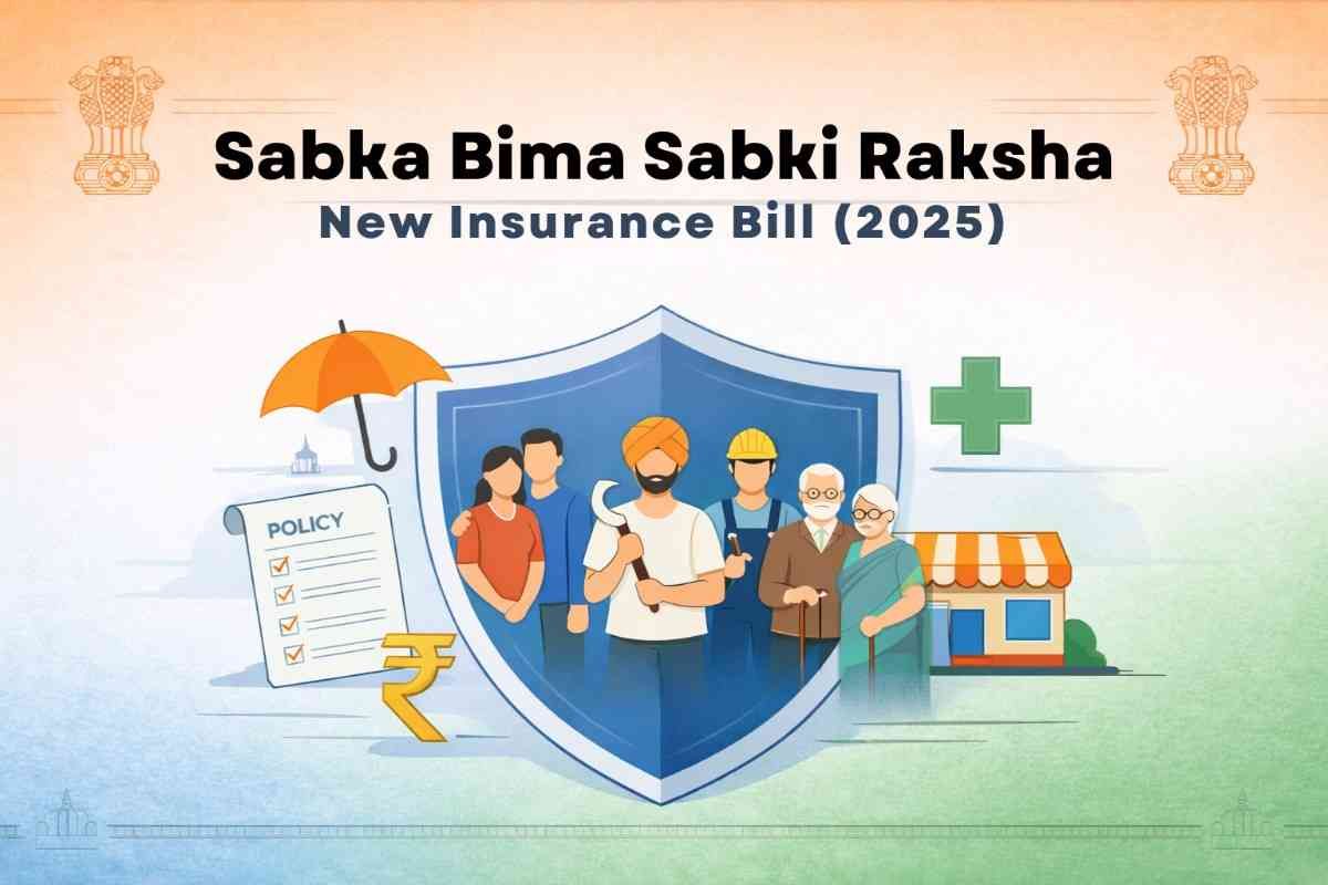 Sabka Bima Sabki Raksha: New Insurance Bill [2025]
