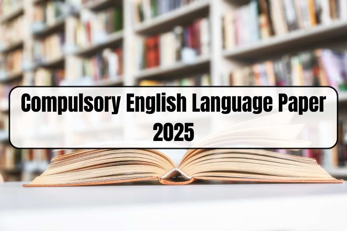 English Compulsory Project UPSC Compulsory English Language Paper 2025: Last Minute Tips ...